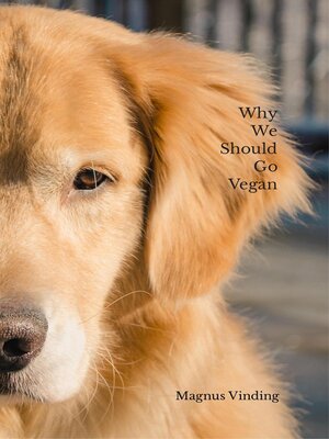 cover image of Why We Should Go Vegan